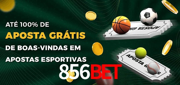 856BETbet Ate 100% de Aposta Gratis